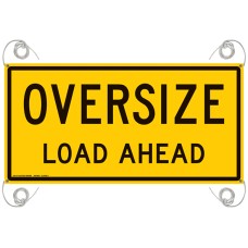 OVERSIZE LOAD AHEAD 1200 x 600mm Class 2 Reflective Sign - Canvas Banner